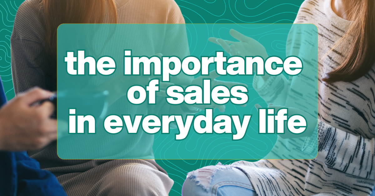 The Importance of Sales in Everyday Life